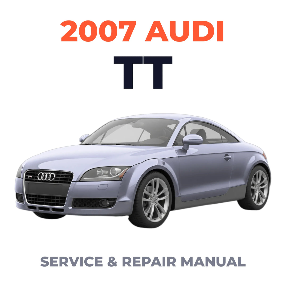 2007 Audi TT Service and Repair Manual