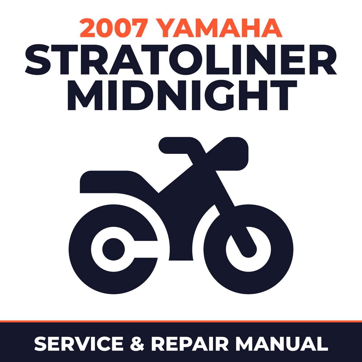 2007 Yamaha STRATOLINER MIDNIGHT Service and Repair Manual - motorcycle workshop manual cover
