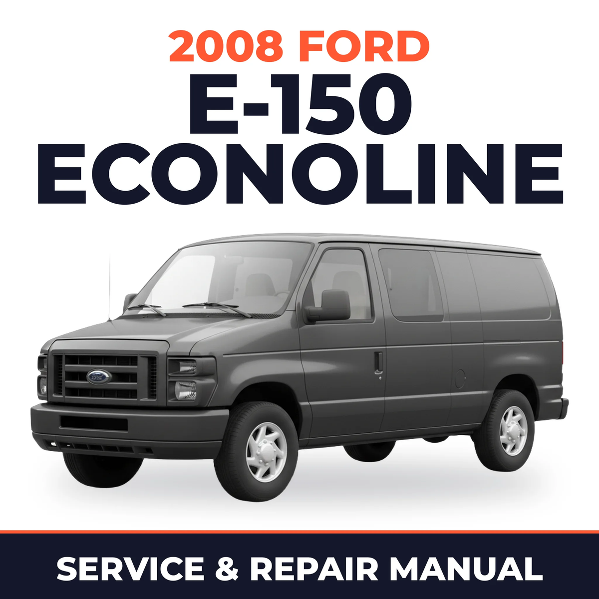 2008 Ford E-150 Econoline service and repair manual cover with vehicle photo