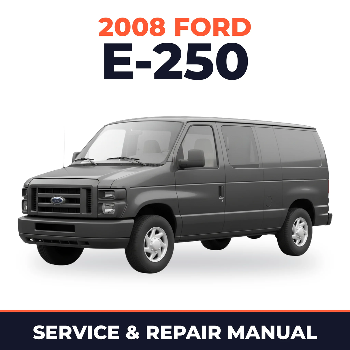 2008 Ford E-250 service and repair manual cover with vehicle photo