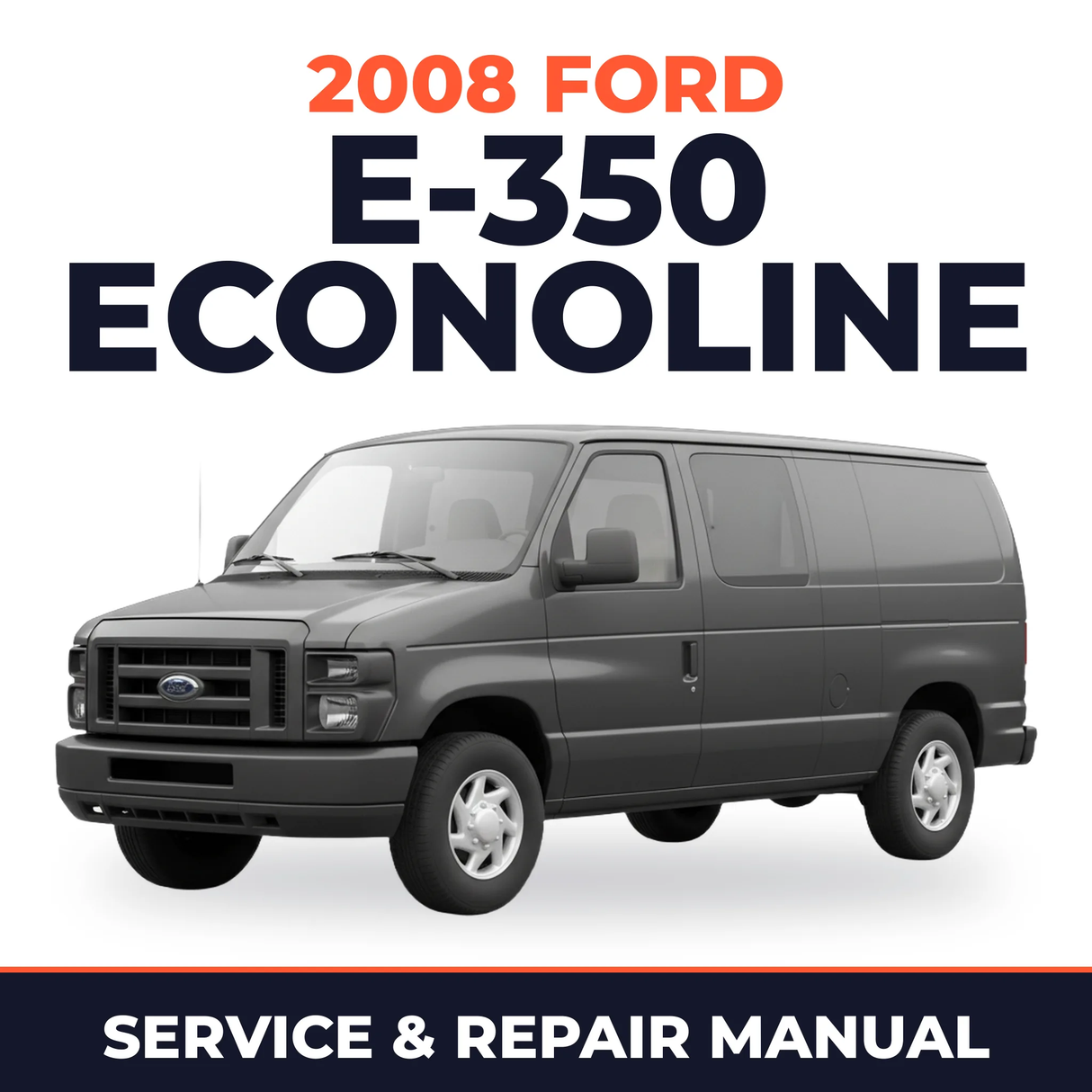 2008 Ford E-350 Econoline service and repair manual cover with vehicle photo