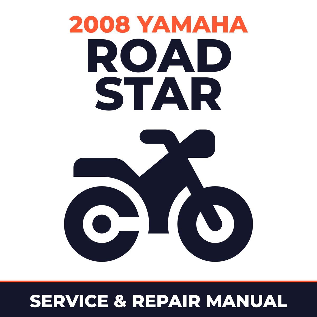 2008 Yamaha ROAD STAR Service and Repair Manual - motorcycle workshop manual cover