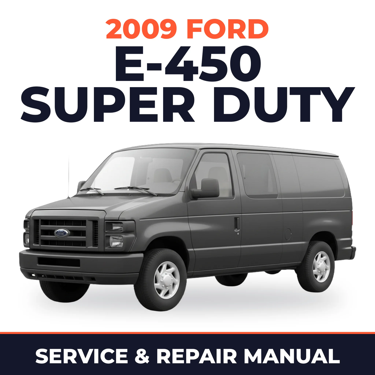2009 Ford E-450 Super Duty service and repair manual cover with vehicle photo