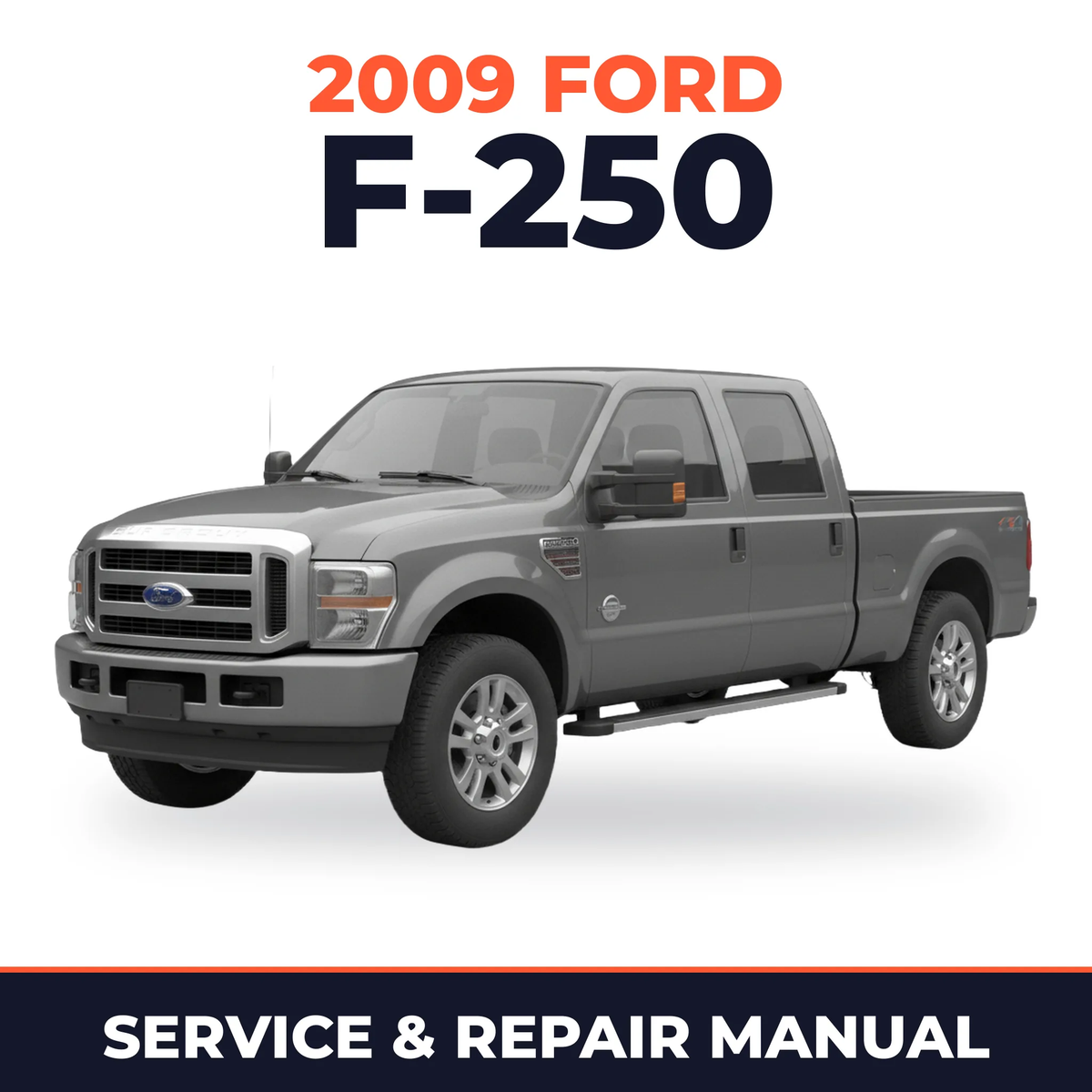 2009 Ford F-250 service and repair manual cover with vehicle photo