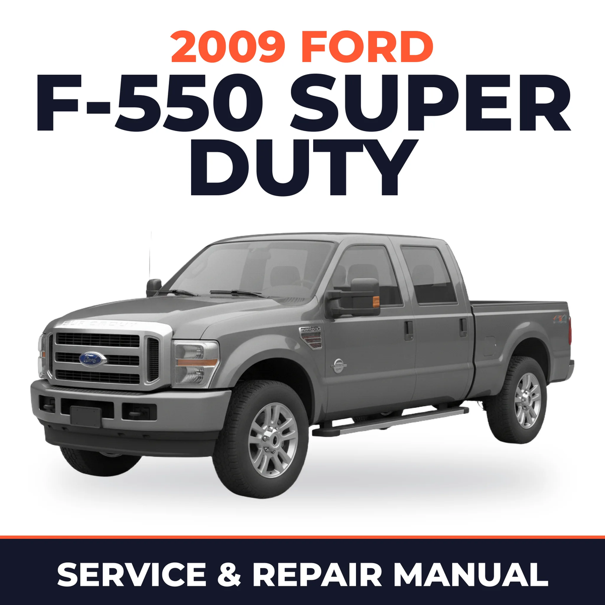 2009 Ford F-550 Super Duty service and repair manual cover with vehicle photo