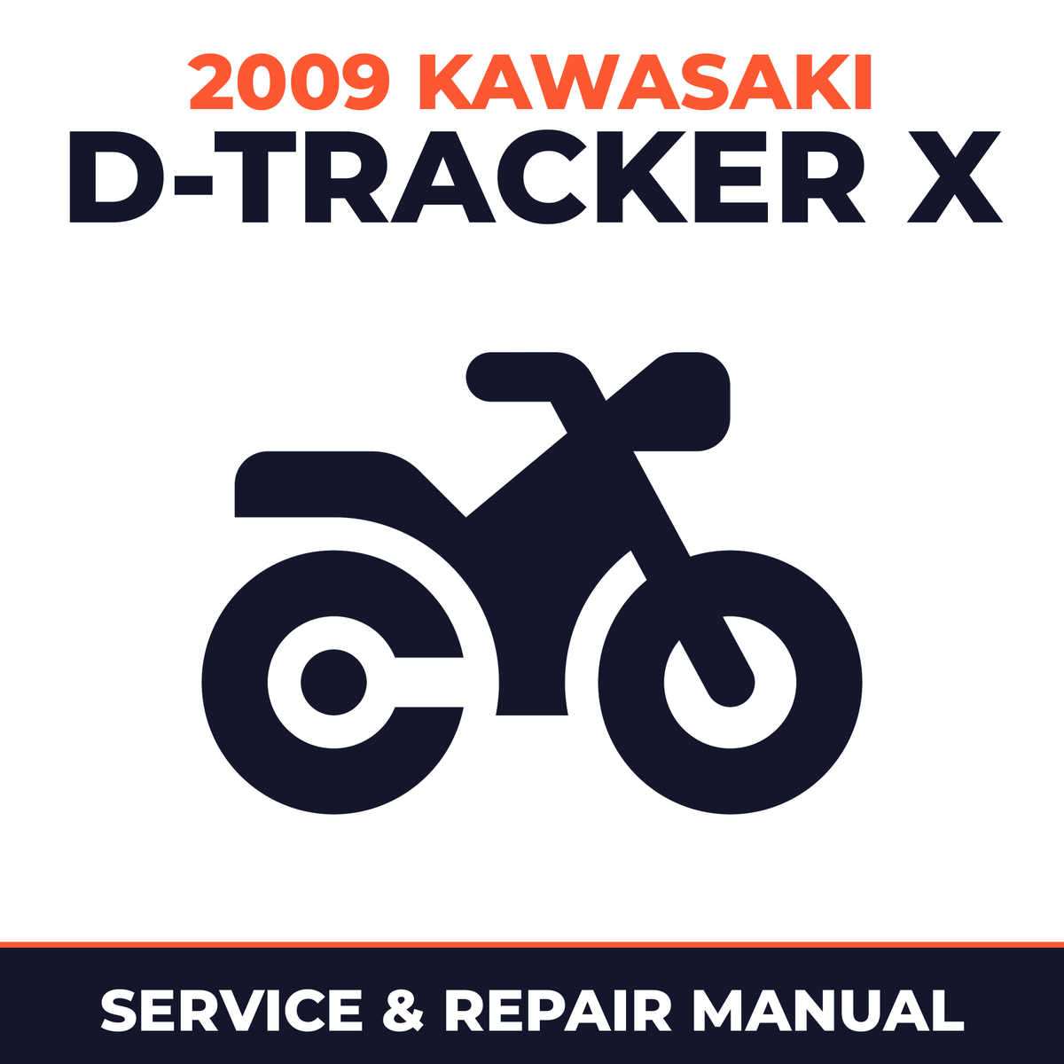 2009 Kawasaki D-Tracker X Service and Repair Manual - motorcycle workshop manual cover