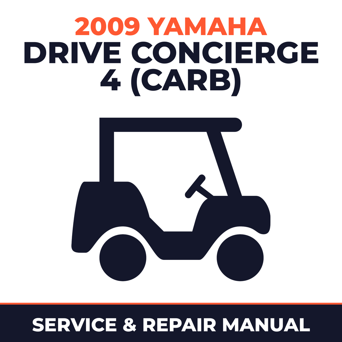 2009 Yamaha DRIVE CONCIERGE 4 (CARB) Service and Repair Manual - golf car workshop manual cover