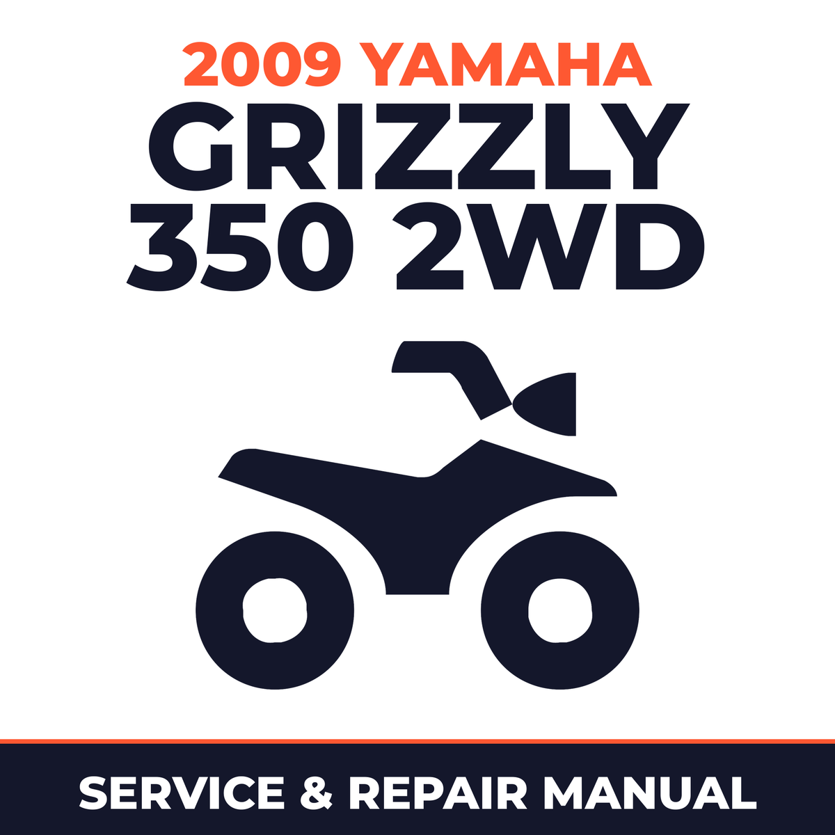 2009 Yamaha GRIZZLY 350 2WD Service and Repair Manual - ATV workshop manual cover