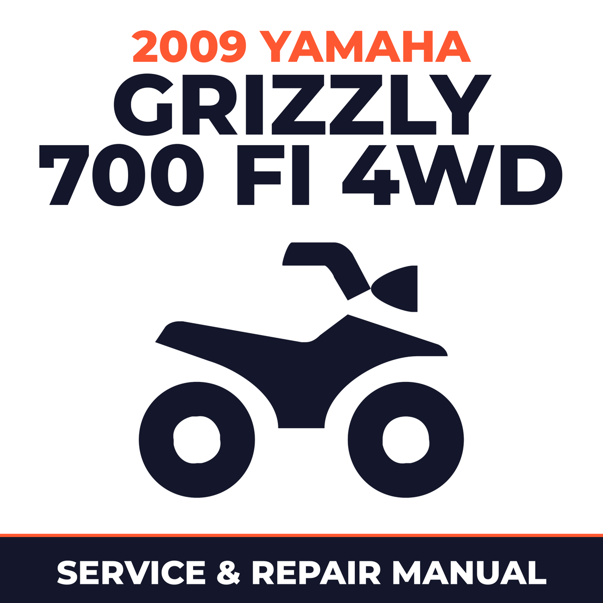 2009 Yamaha GRIZZLY 700 FI 4WD Service and Repair Manual - ATV workshop manual cover