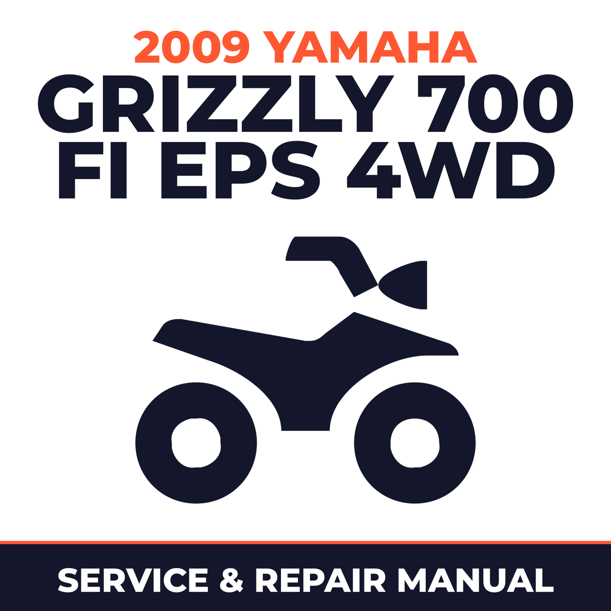 2009 Yamaha GRIZZLY 700 FI EPS 4WD Service and Repair Manual - ATV workshop manual cover