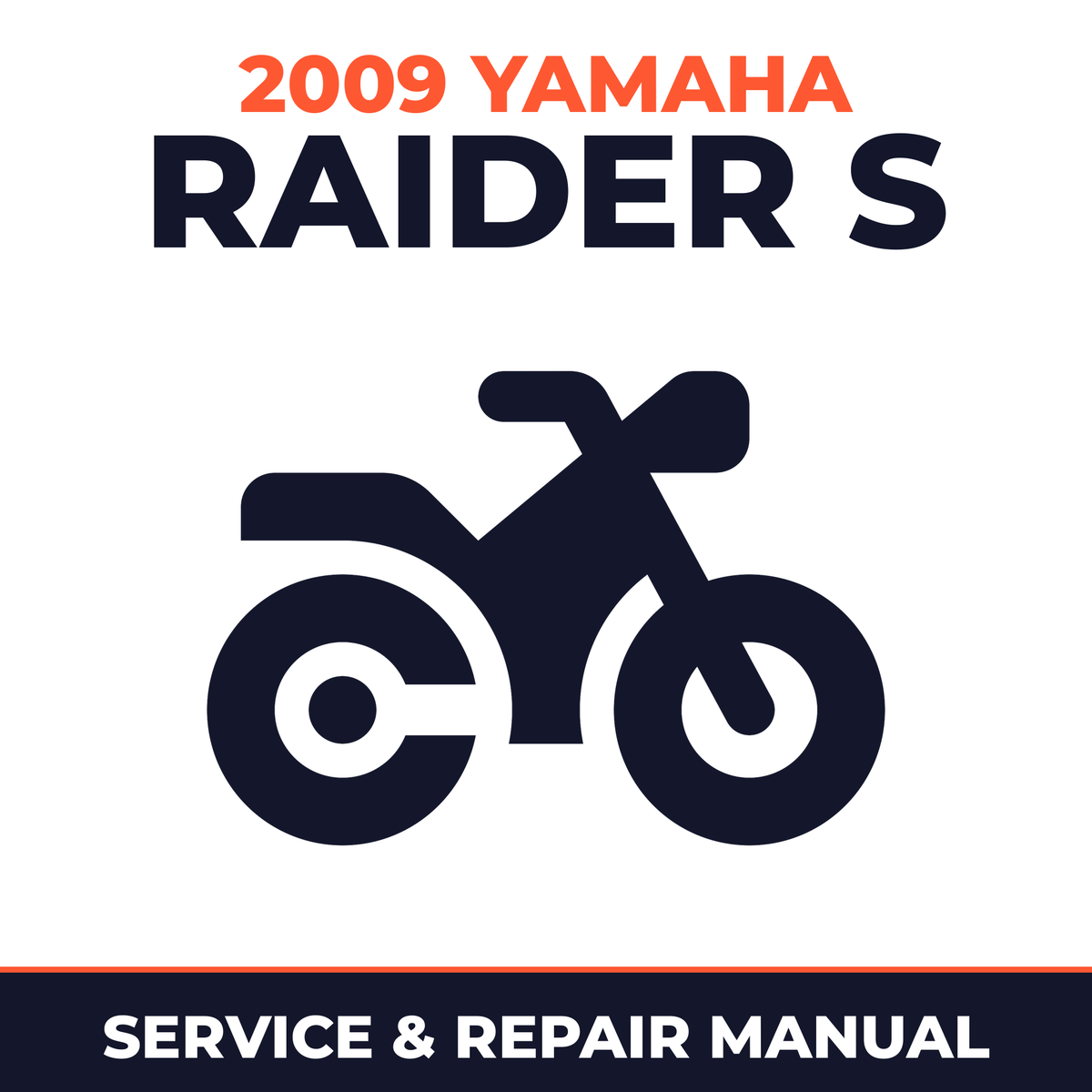 2009 Yamaha RAIDER S Service and Repair Manual - motorcycle workshop manual cover