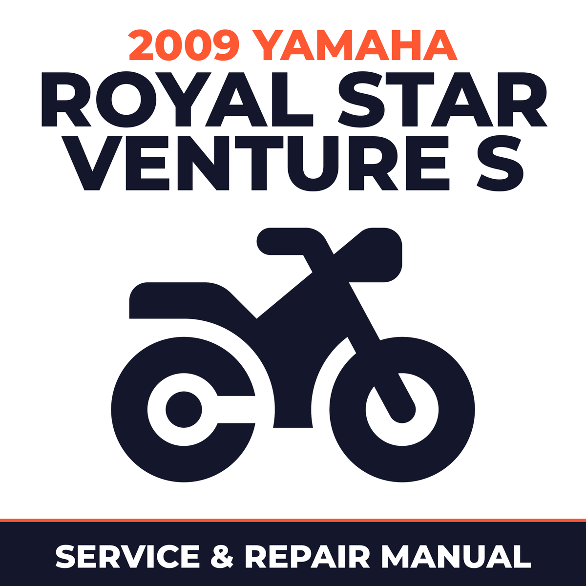 2009 Yamaha ROYAL STAR VENTURE S Service and Repair Manual - motorcycle workshop manual cover