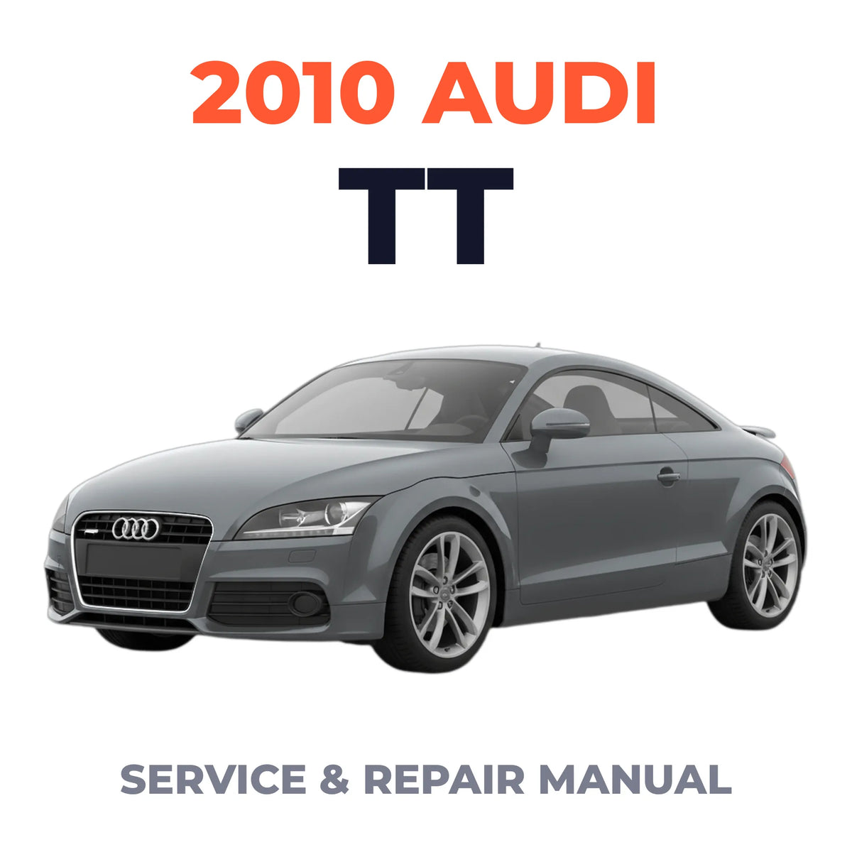 2010 Audi TT Service and Repair Manual