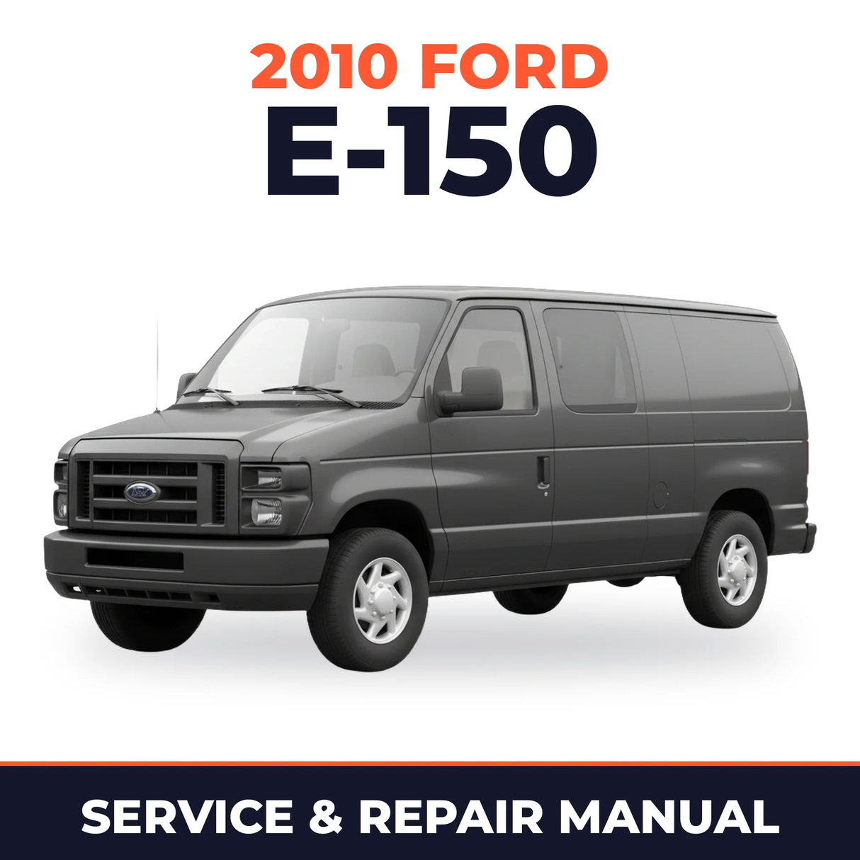 2010 Ford E-150 service and repair manual cover with vehicle photo