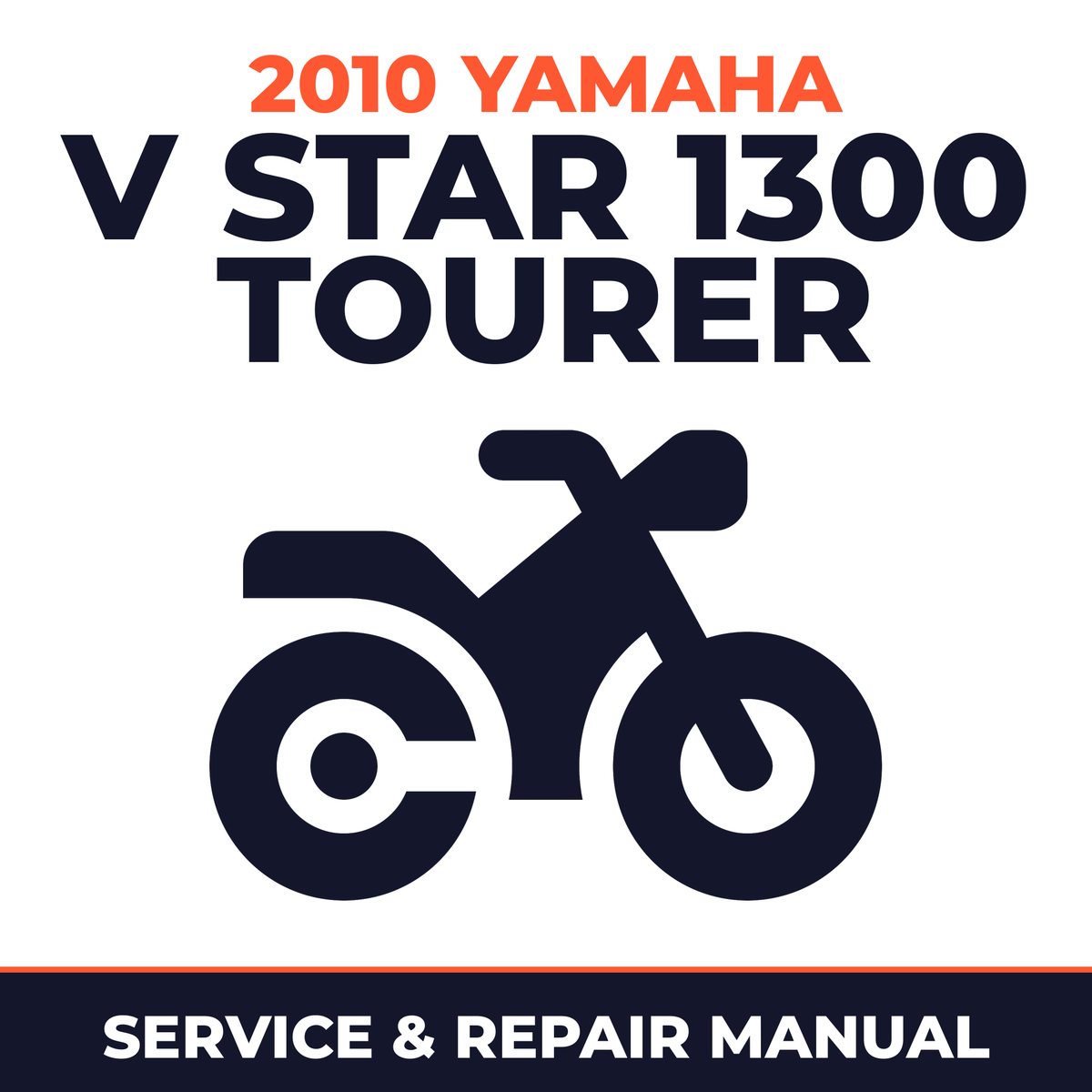 2010 Yamaha V STAR 1300 TOURER Service and Repair Manual - motorcycle workshop manual cover