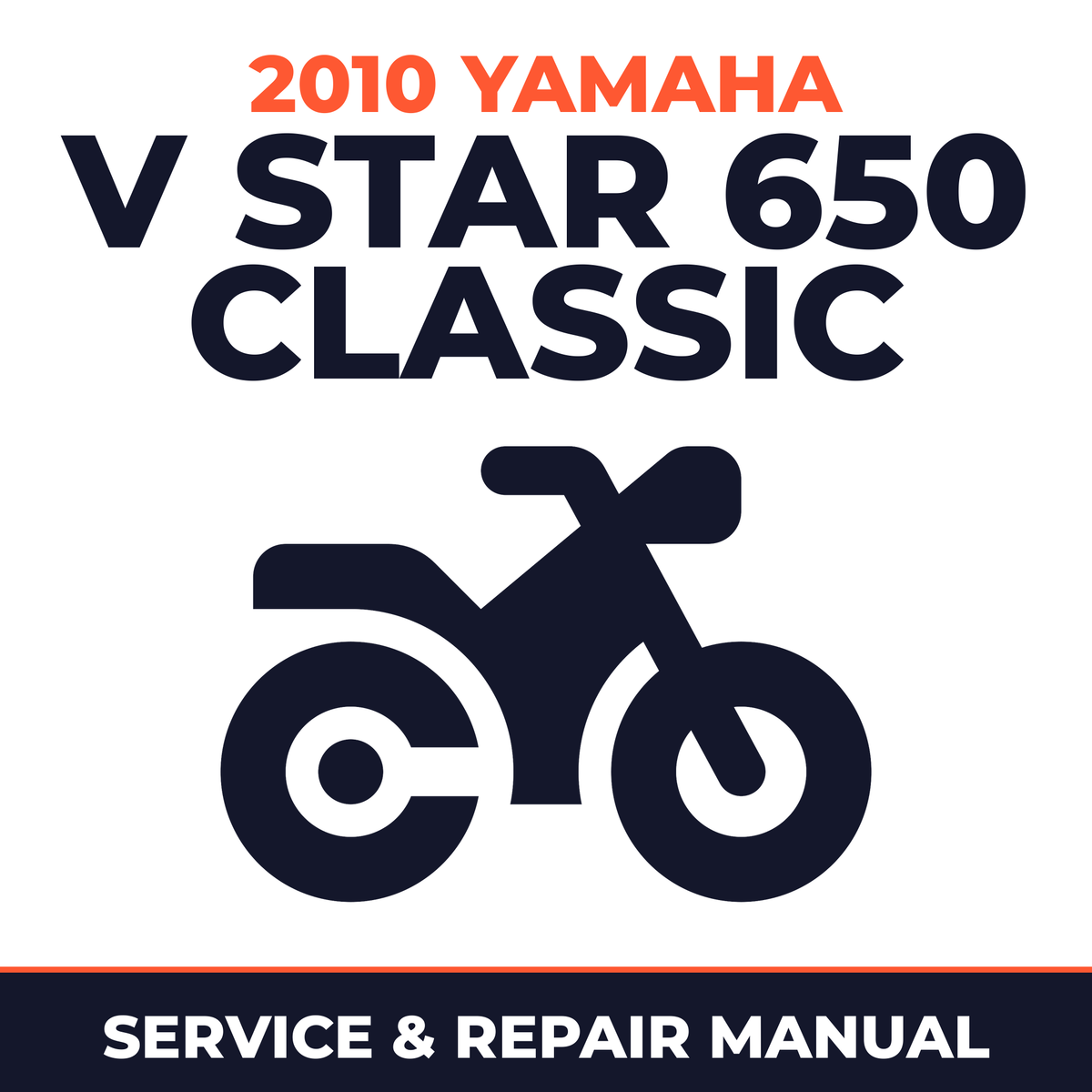 2010 Yamaha V STAR 650 CLASSIC Service and Repair Manual - motorcycle workshop manual cover