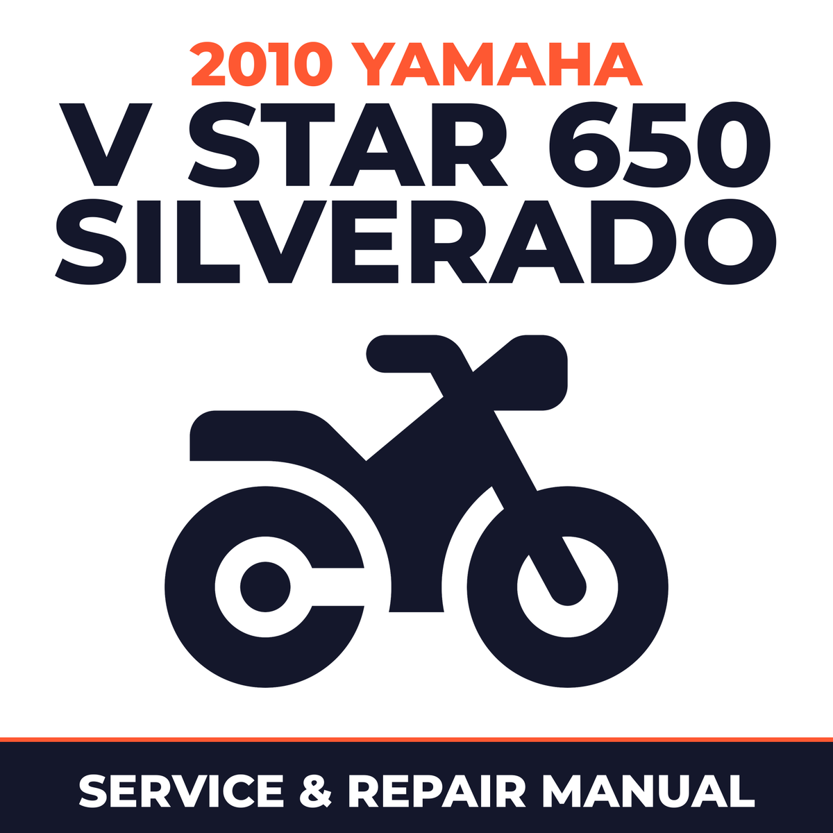 2010 Yamaha V STAR 650 SILVERADO Service and Repair Manual - motorcycle workshop manual cover