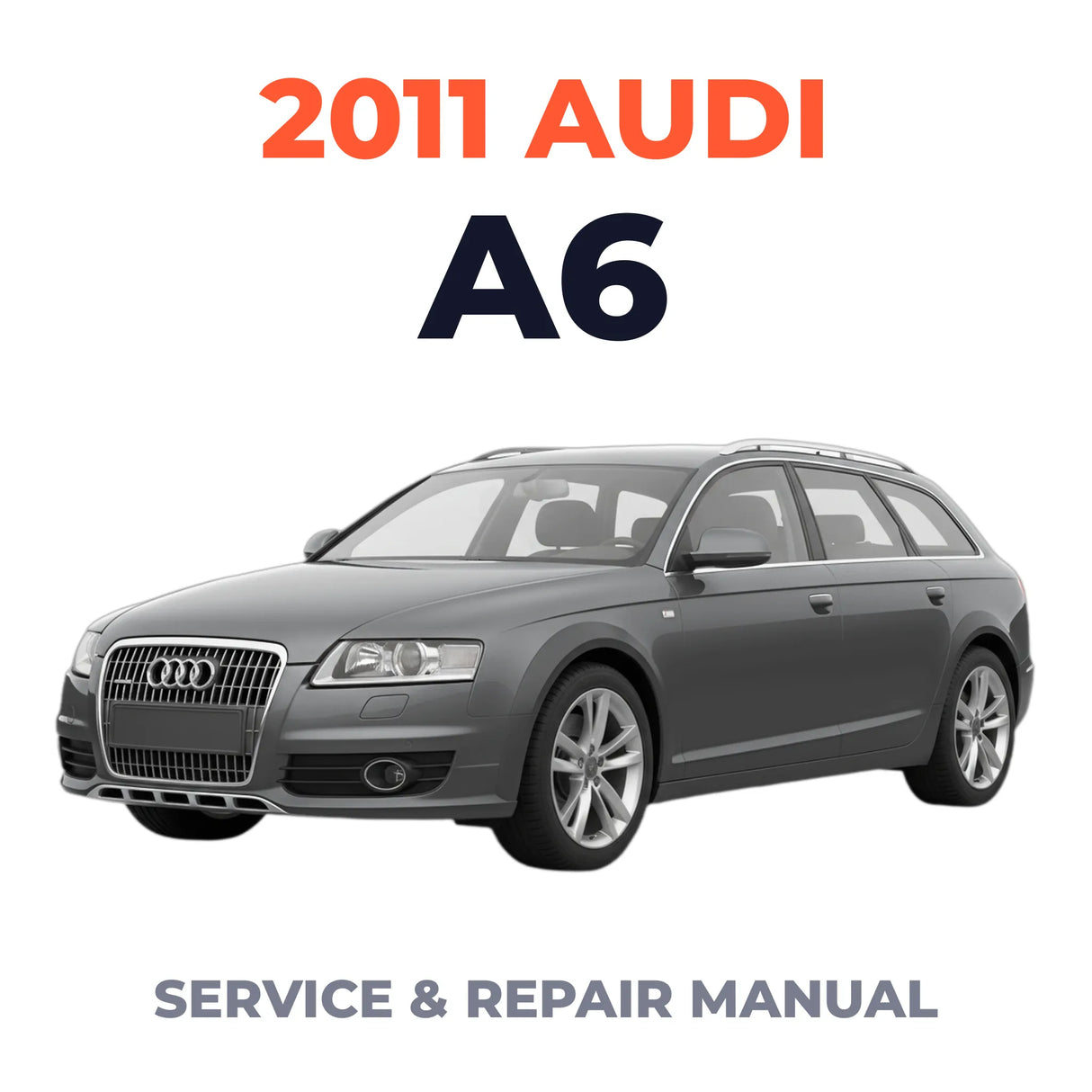 2011 Audi A6 Service and Repair Manual