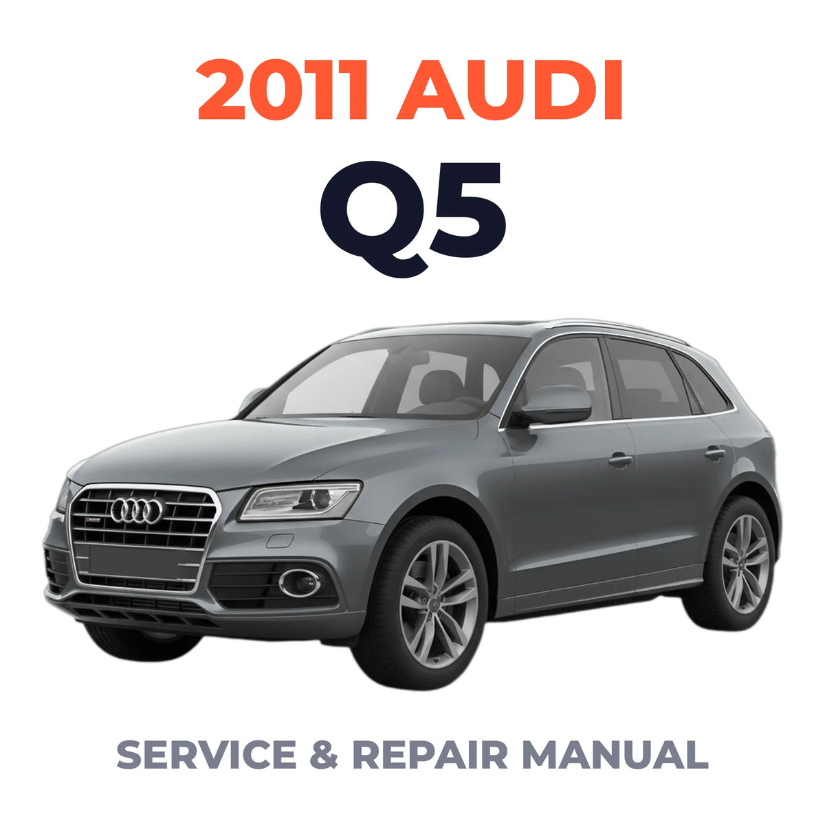 2011 Audi Q5 Service and Repair Manual