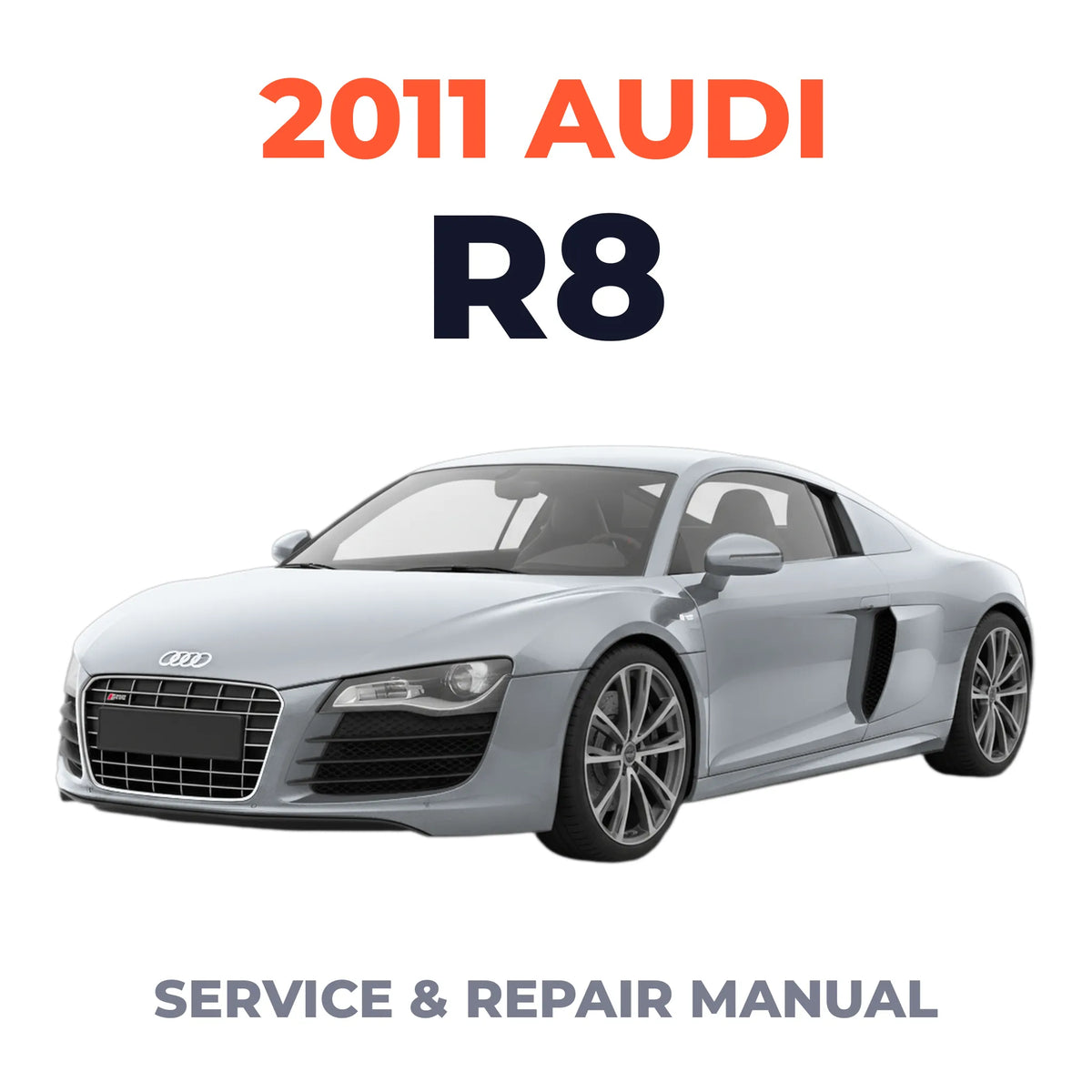 2011 Audi R8 Service and Repair Manual