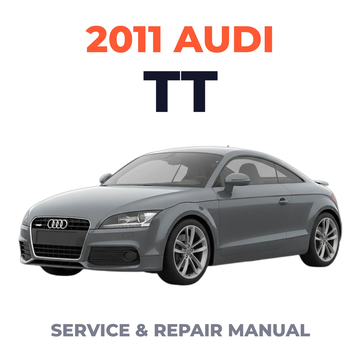 2011 Audi TT Service and Repair Manual