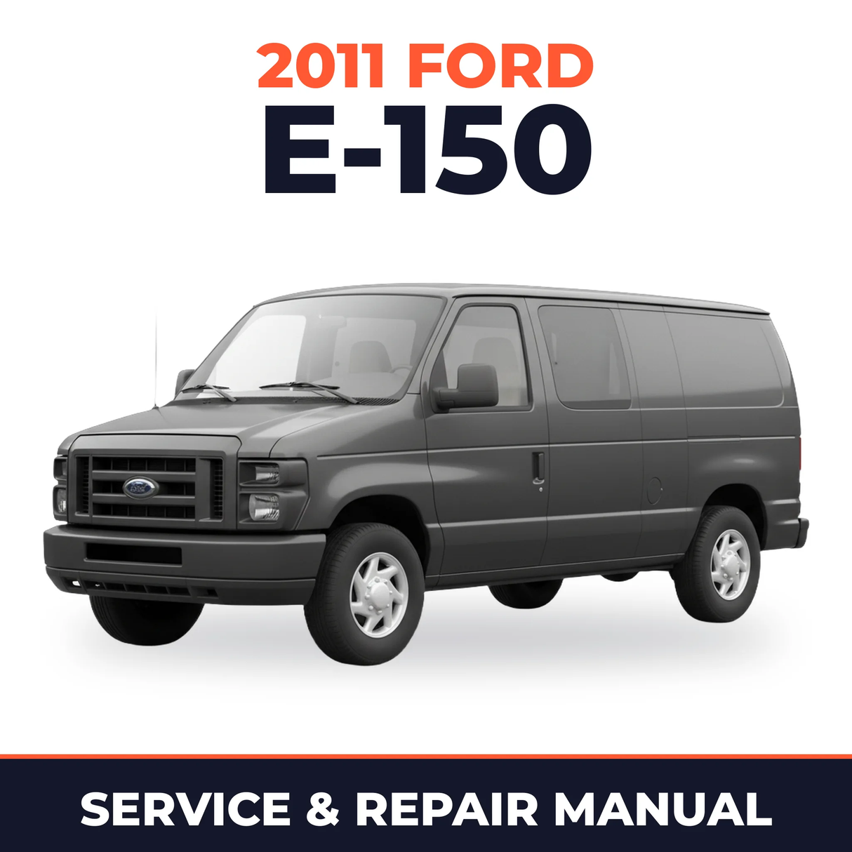 2011 Ford E-150 service and repair manual cover with vehicle photo