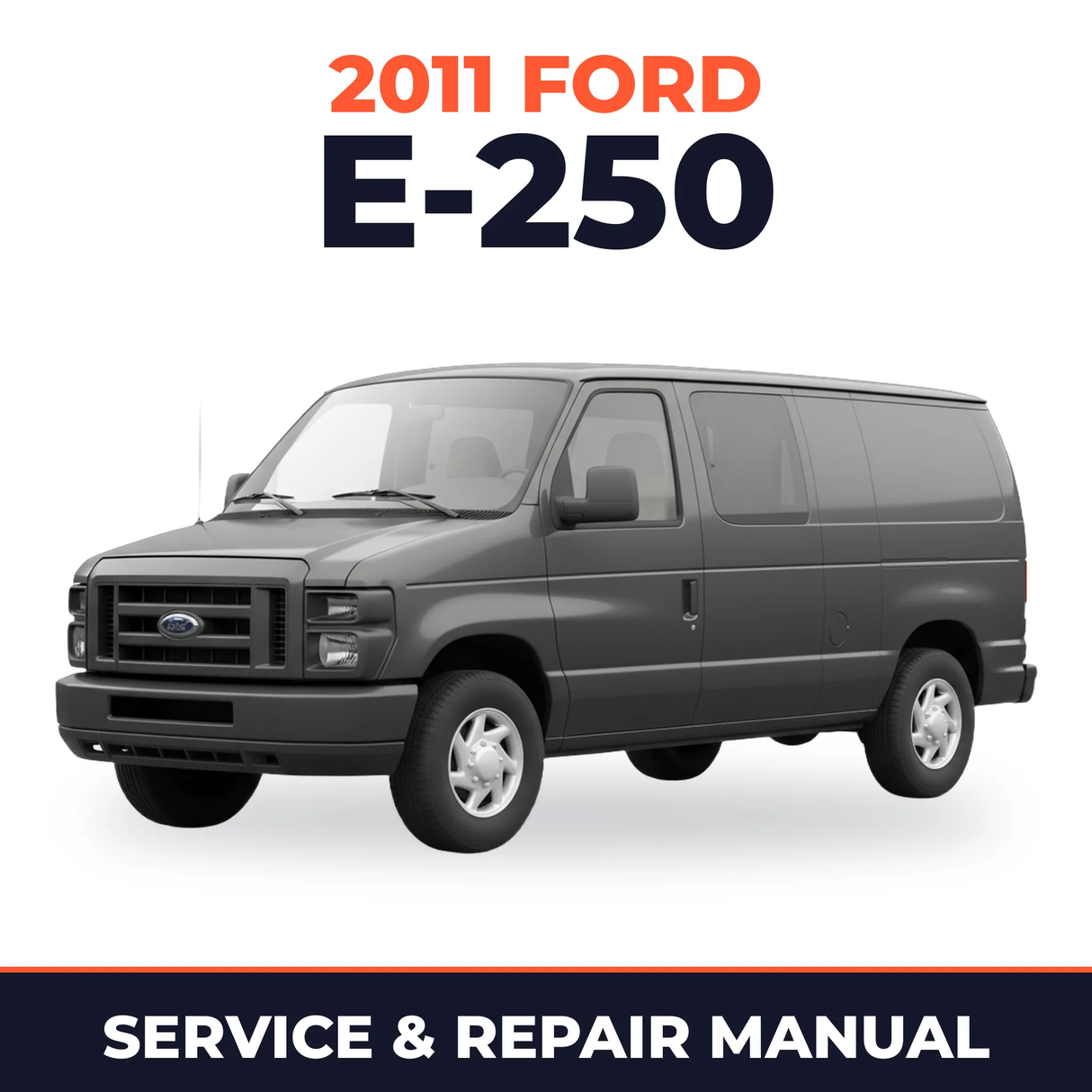 2011 Ford E-250 service and repair manual cover with vehicle photo