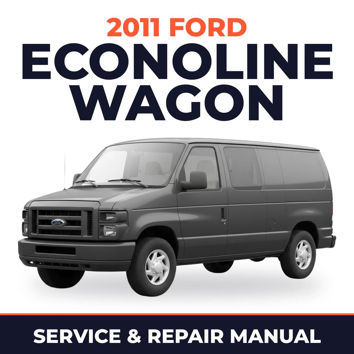 2011 Ford Econoline Wagon service and repair manual cover with vehicle photo