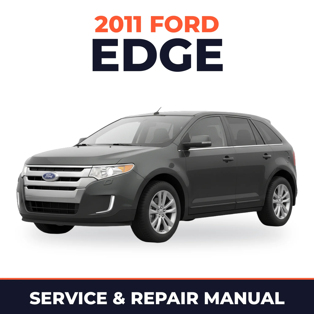 2011 Ford Edge service and repair manual cover with vehicle photo
