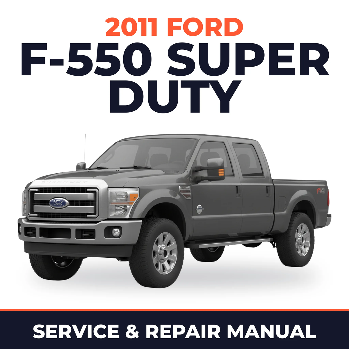2011 Ford F-550 Super Duty service and repair manual cover with vehicle photo