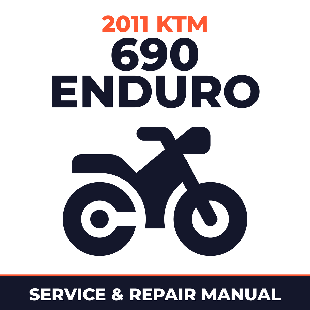 2011 KTM 690 Enduro Service and Repair Manual - motorcycle workshop manual cover