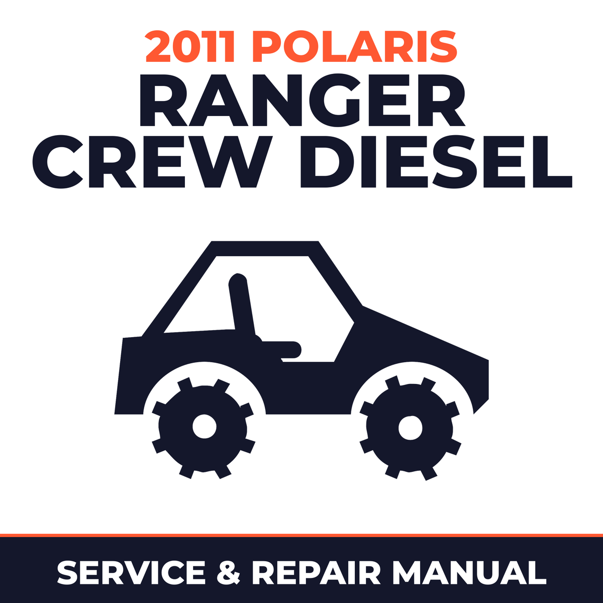 2011 Polaris Ranger Crew Diesel Service and Repair Manual - side-by-side workshop manual cover