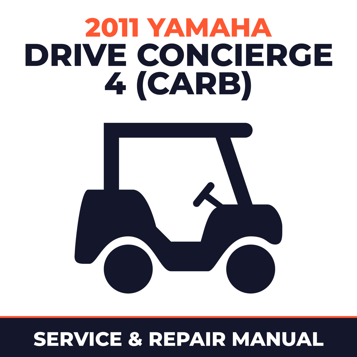 2011 Yamaha DRIVE CONCIERGE 4 (CARB) Service and Repair Manual - golf car workshop manual cover