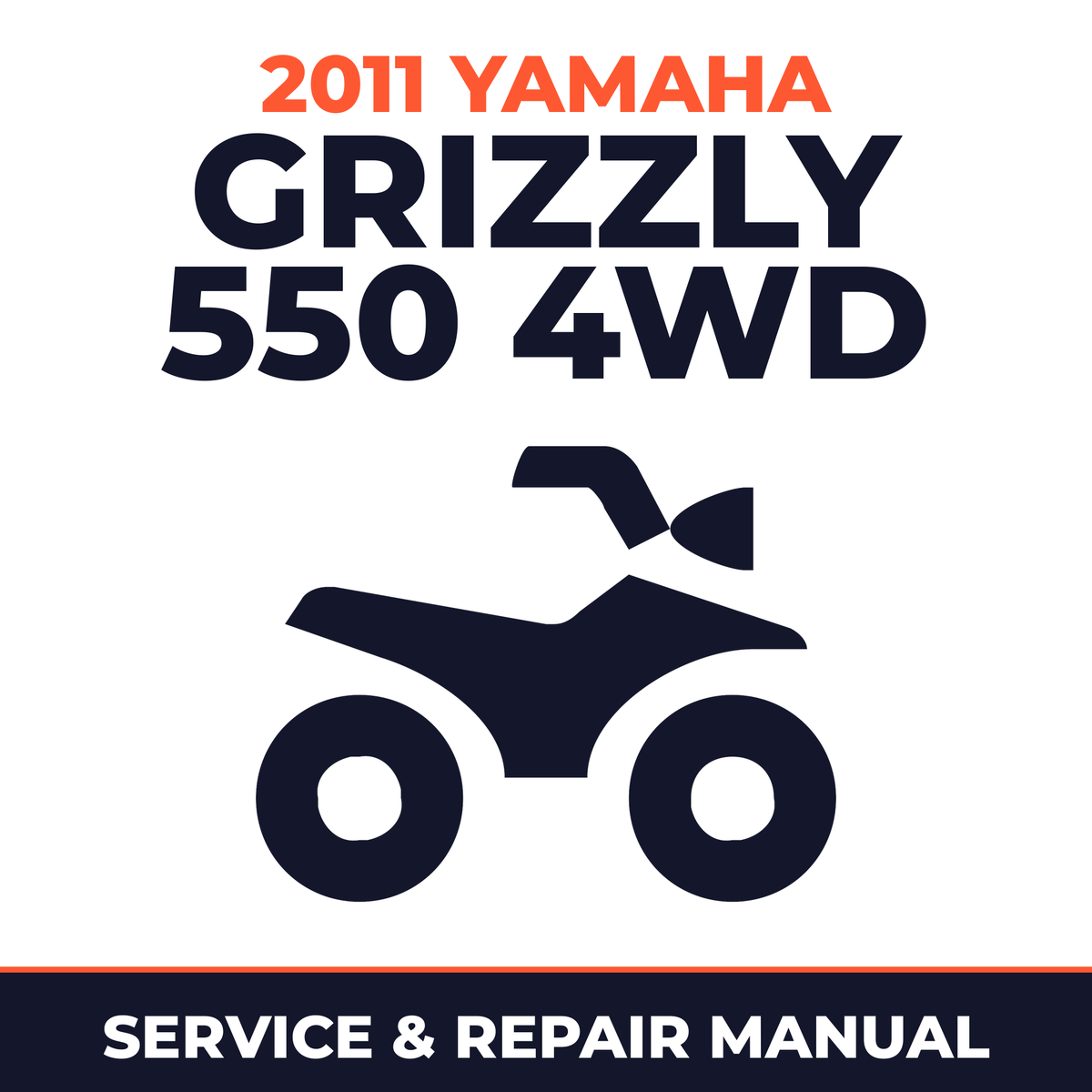 2011 Yamaha GRIZZLY 550 4WD Service and Repair Manual - ATV workshop manual cover