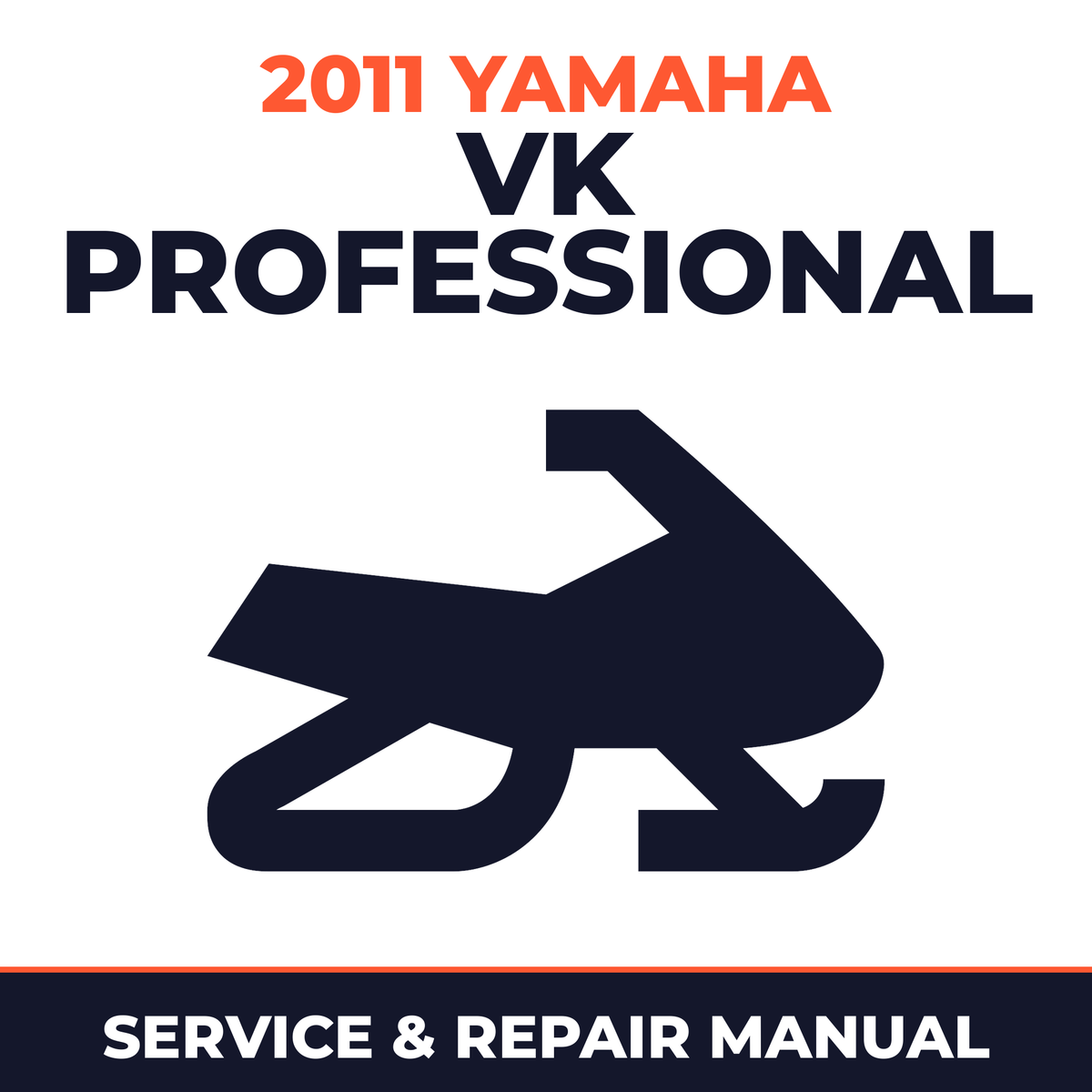 2011 Yamaha VK PROFESSIONAL Service and Repair Manual - snowmobile workshop manual cover