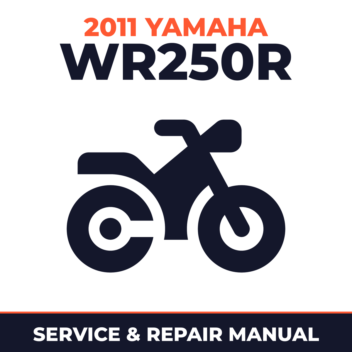 2011 Yamaha WR250R Service and Repair Manual - motorcycle workshop manual cover