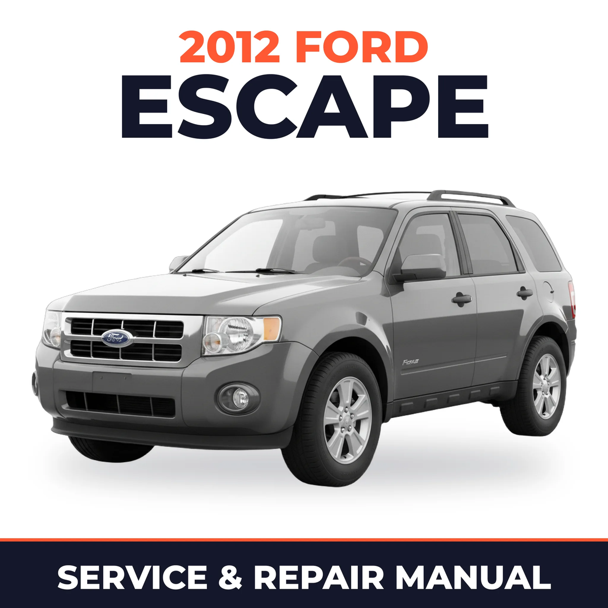 2012 Ford Escape service and repair manual cover with vehicle photo
