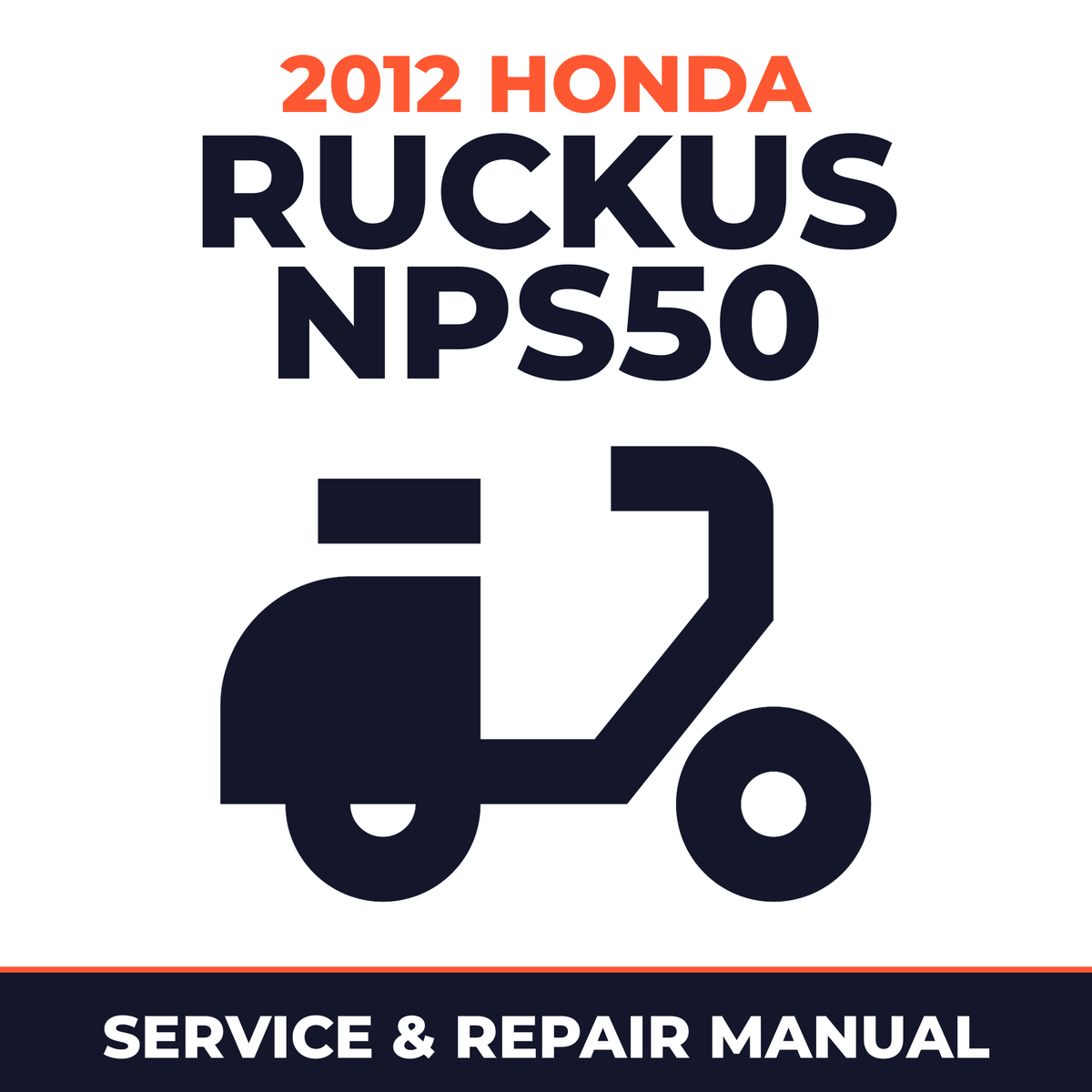 2012 Honda Ruckus NPS50 Service and Repair Manual - scooter workshop manual cover