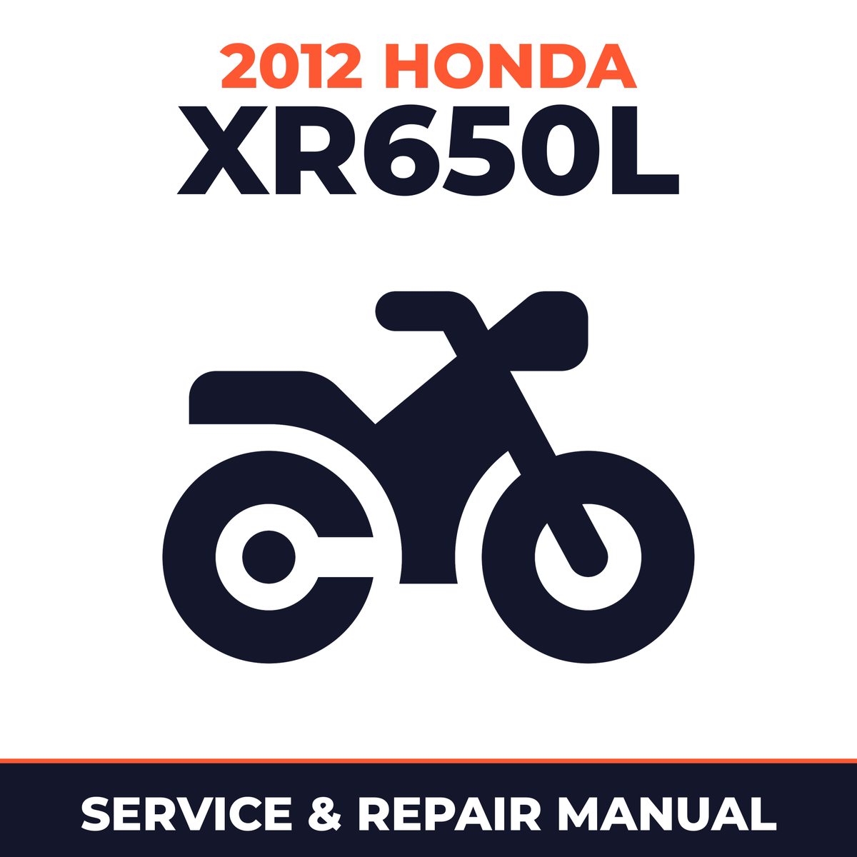 2012 Honda XR650L Service and Repair Manual - motorcycle workshop manual cover