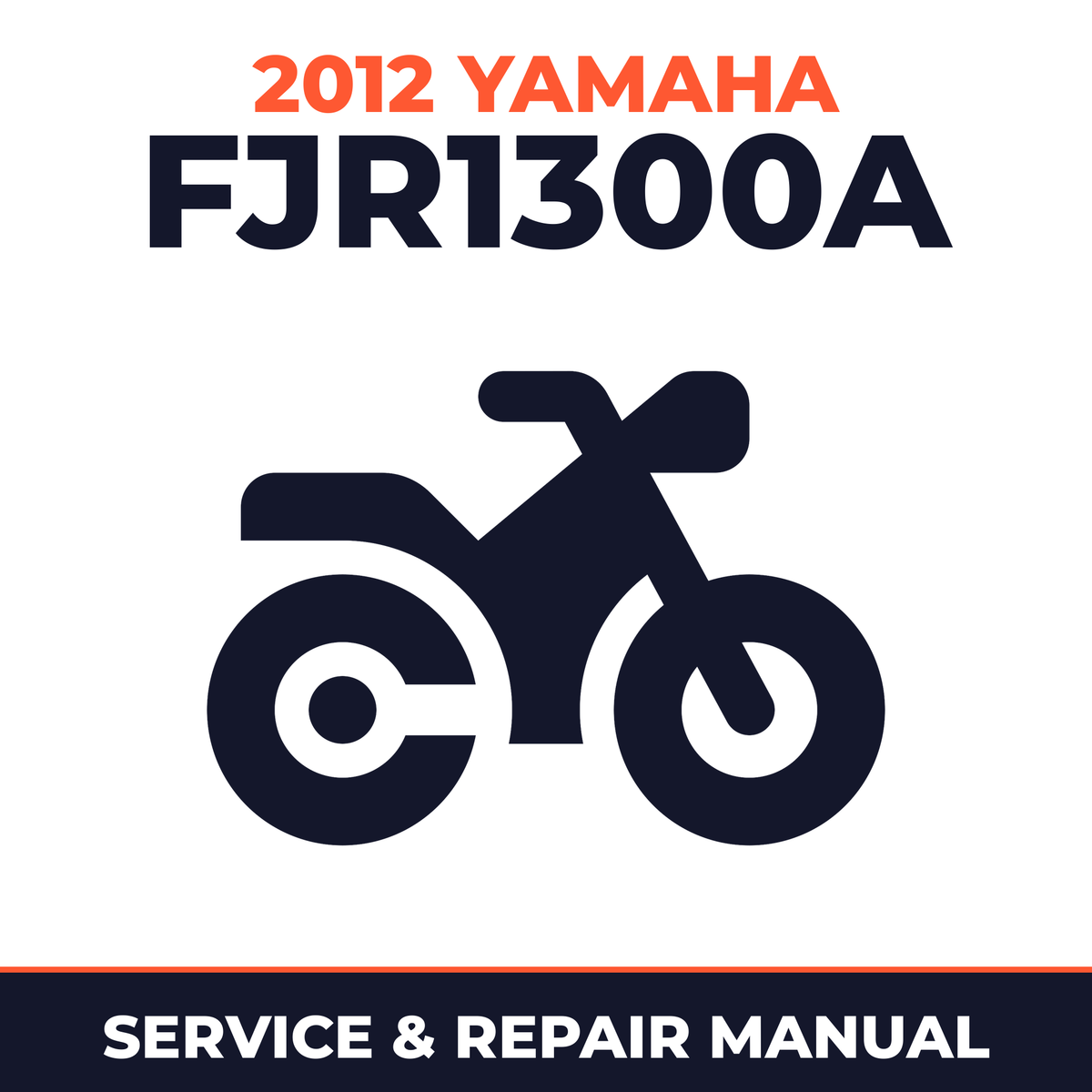 2012 Yamaha FJR1300A Service and Repair Manual - motorcycle workshop manual cover