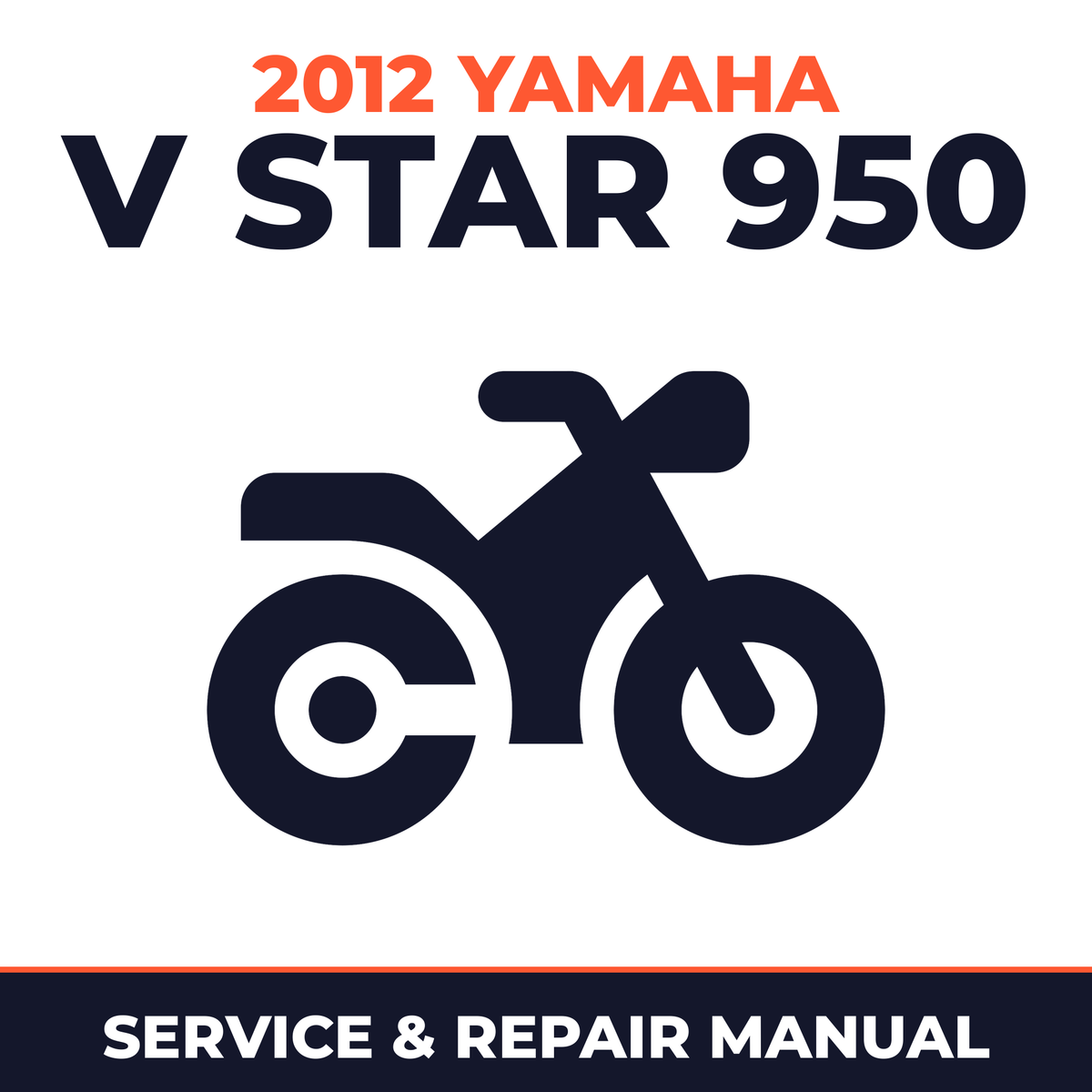 2012 Yamaha V STAR 950 Service and Repair Manual - motorcycle workshop manual cover