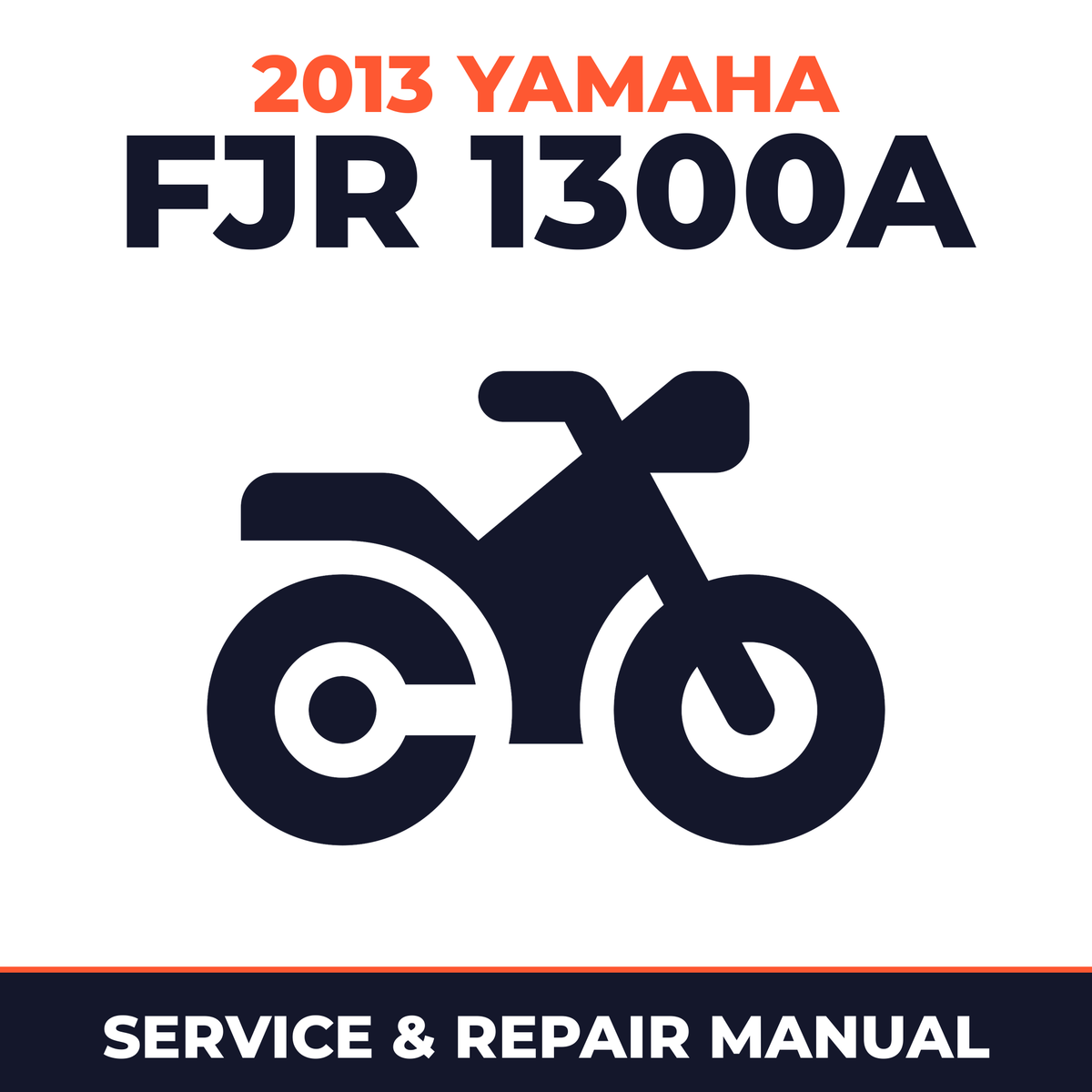 2013 Yamaha FJR 1300A Service and Repair Manual - motorcycle workshop manual cover