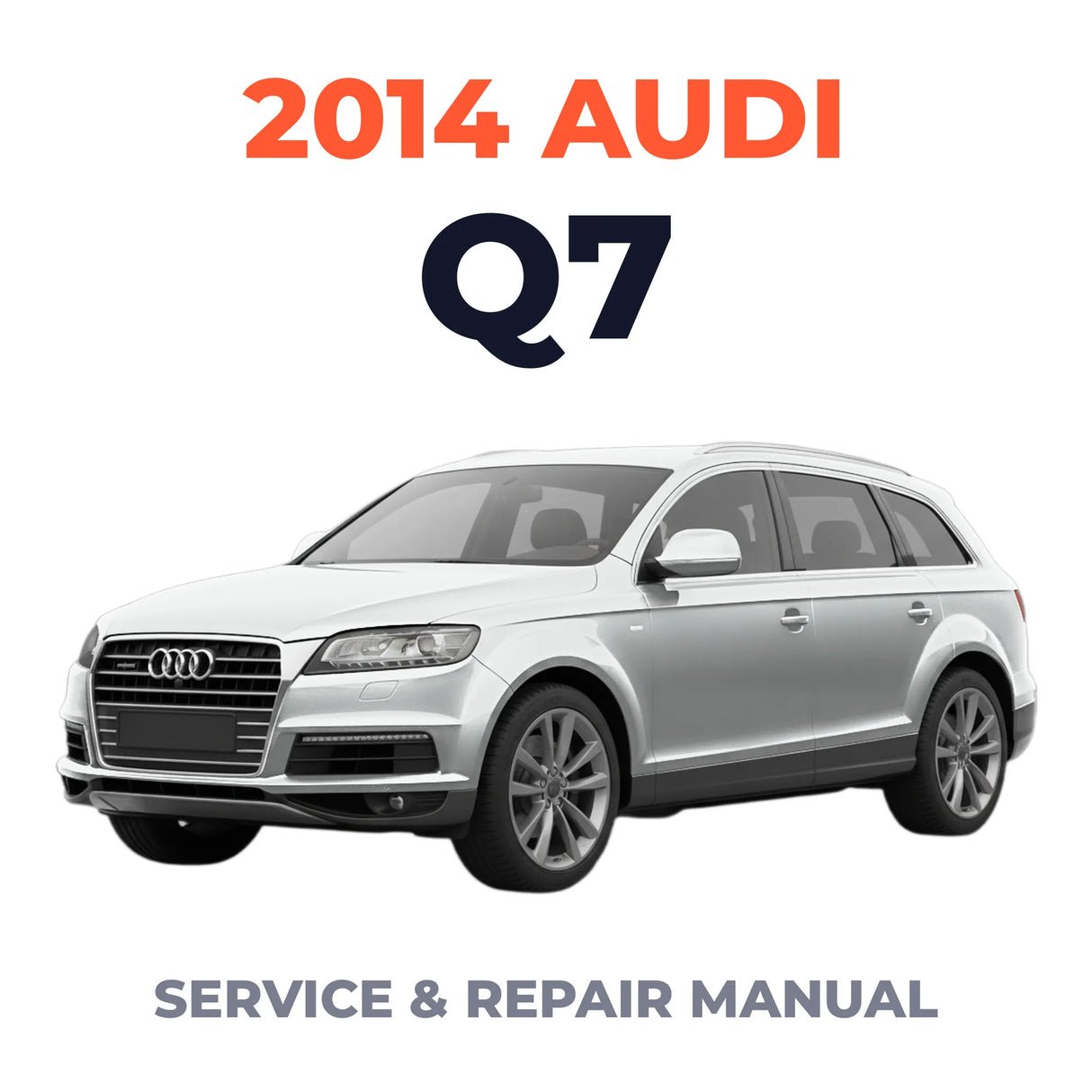 2014 Audi Q7 Service and Repair Manual