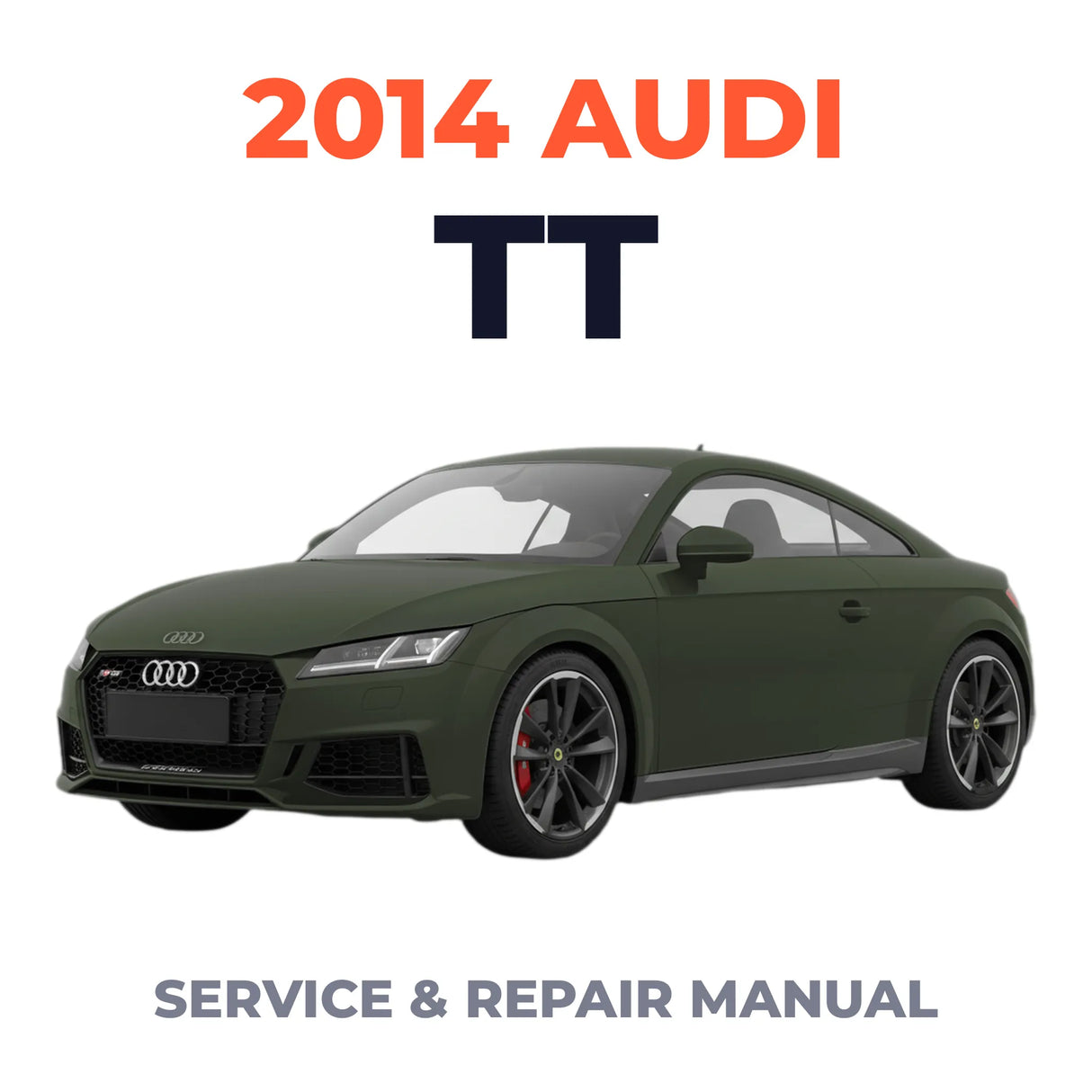 2014 Audi TT Service and Repair Manual