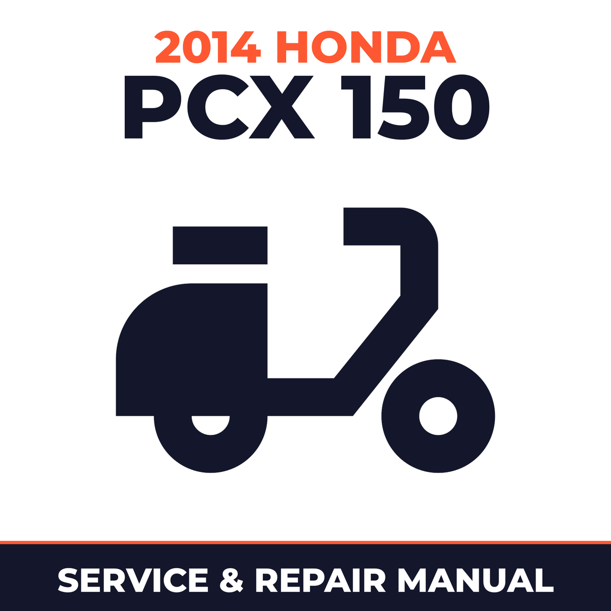2014 Honda PCX 150 Service and Repair Manual - scooter workshop manual cover