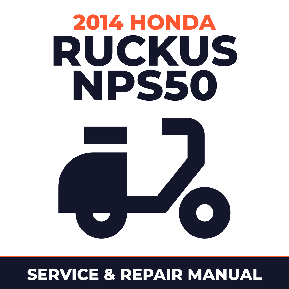 2014 Honda Ruckus NPS50 Service and Repair Manual - scooter workshop manual cover