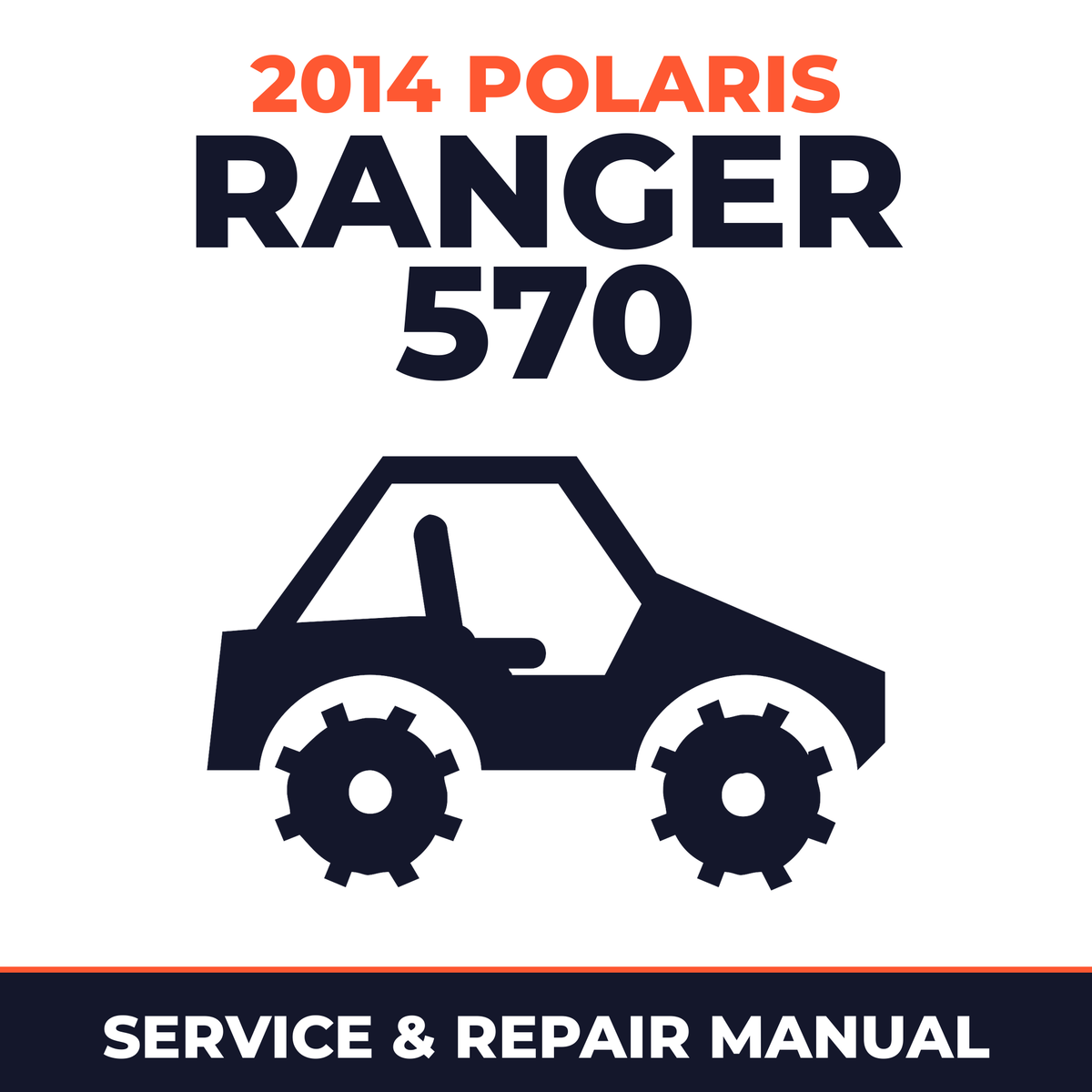 2014 Polaris Ranger 570 Service and Repair Manual - side-by-side workshop manual cover