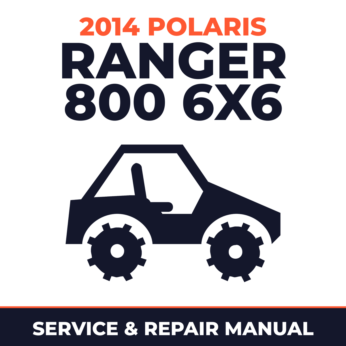 2014 Polaris Ranger 800 6x6 Service and Repair Manual - side-by-side workshop manual cover