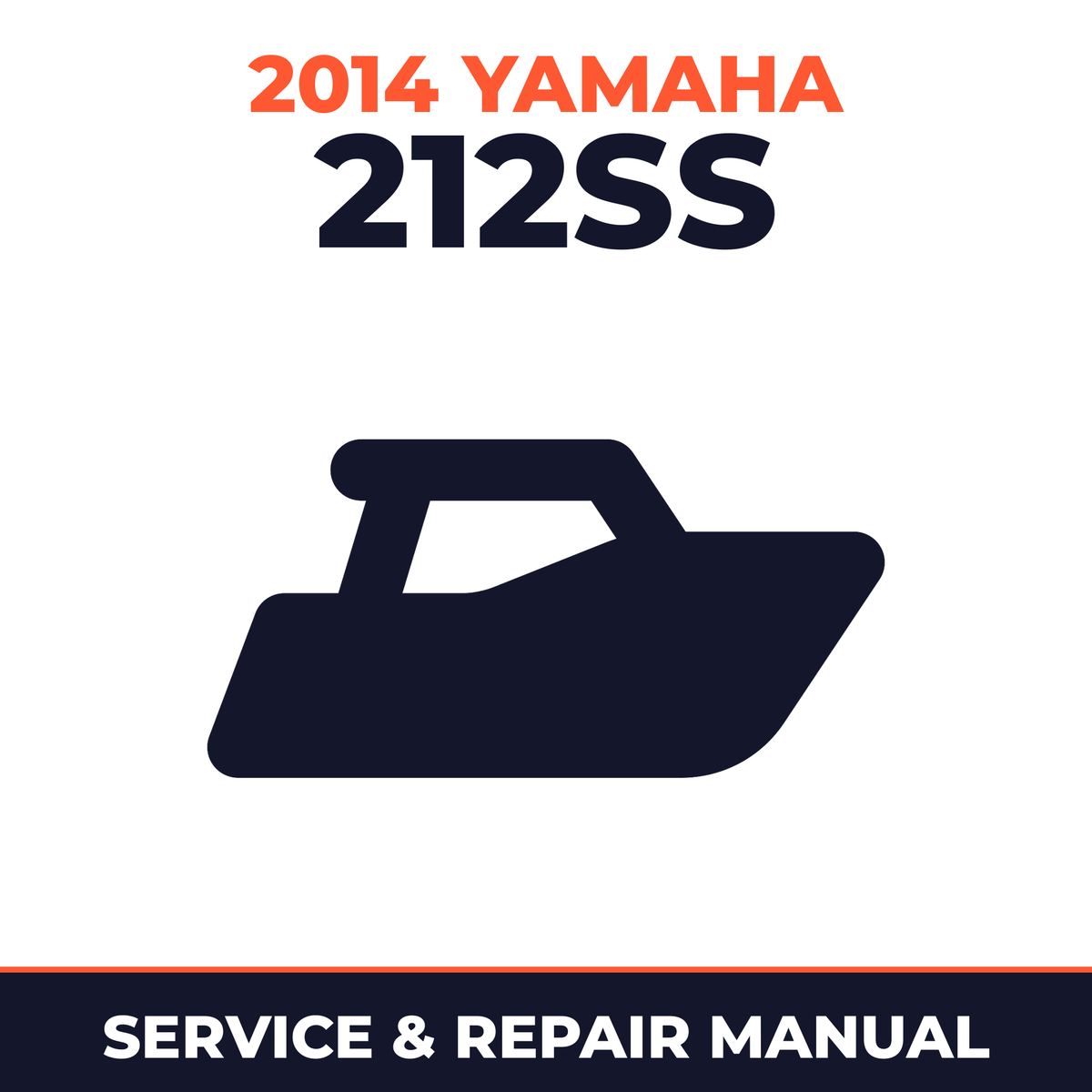 2014 Yamaha 212SS Service and Repair Manual - boat workshop manual cover