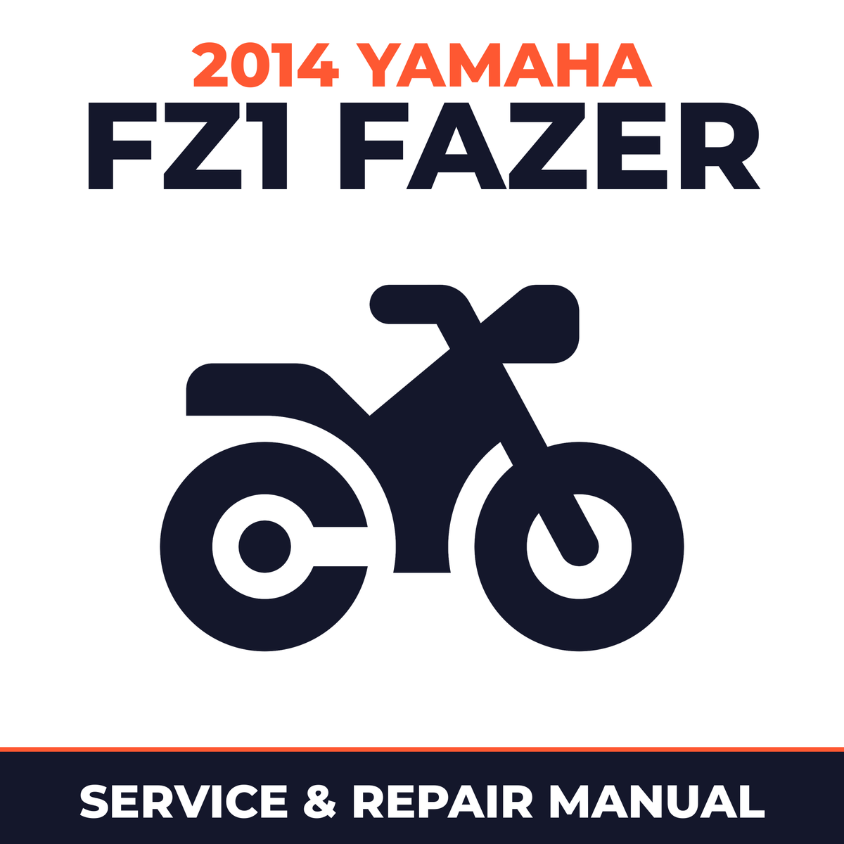 2014 Yamaha FZ1 Fazer Service and Repair Manual - motorcycle workshop manual cover